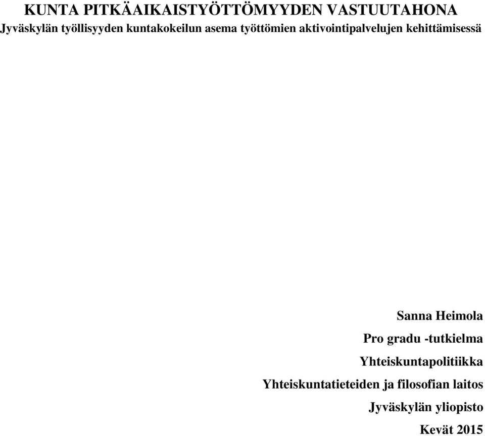 kehittämisessä Sanna Heimola Pro gradu -tutkielma