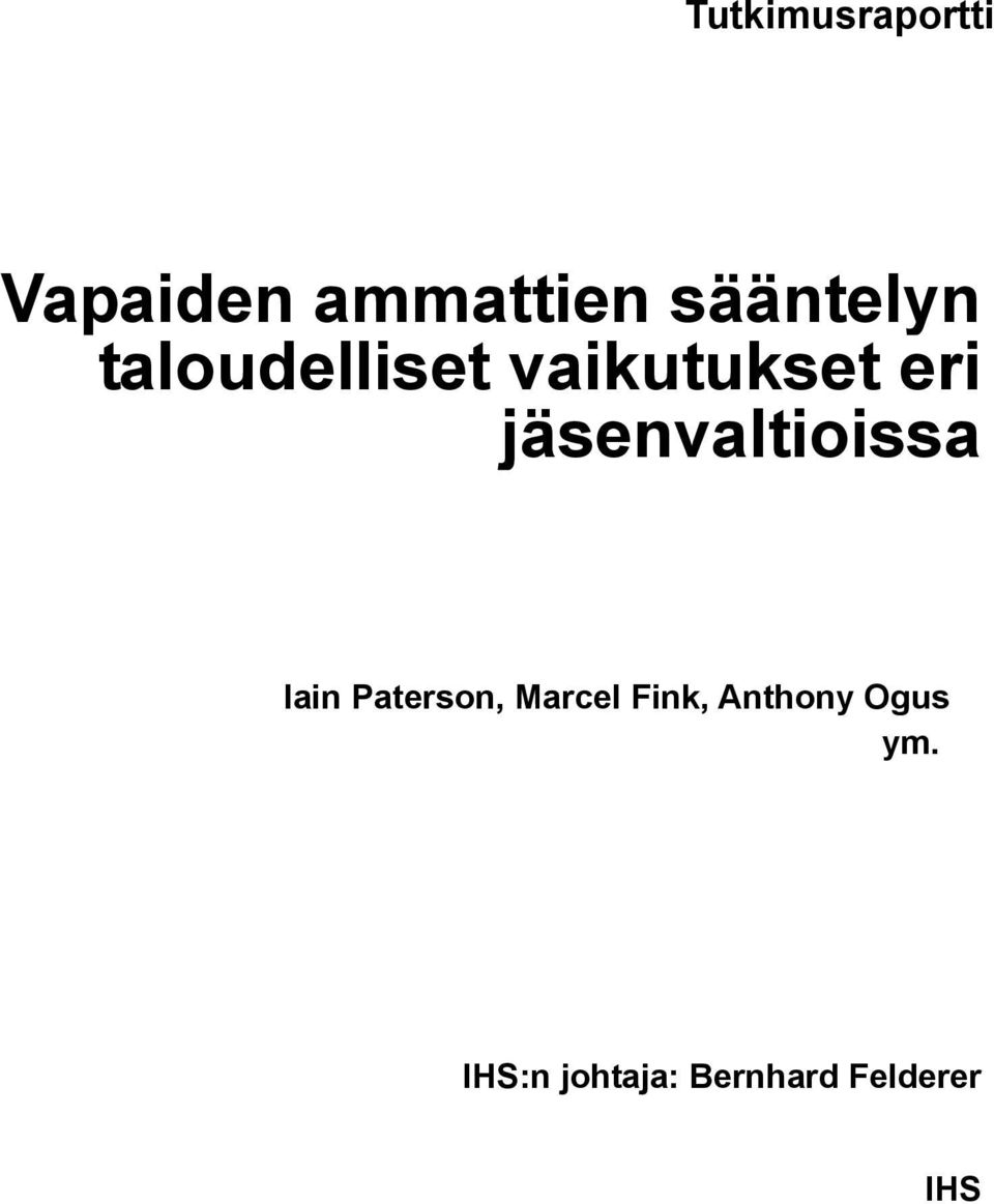 jäsenvaltioissa Iain Paterson, Marcel Fink,