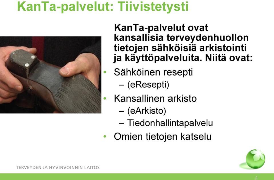 käyttöpalveluita.