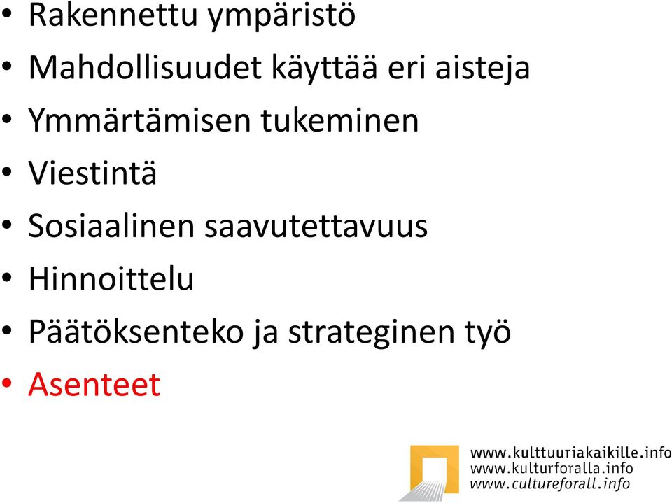 Viestintä Sosiaalinen saavutettavuus