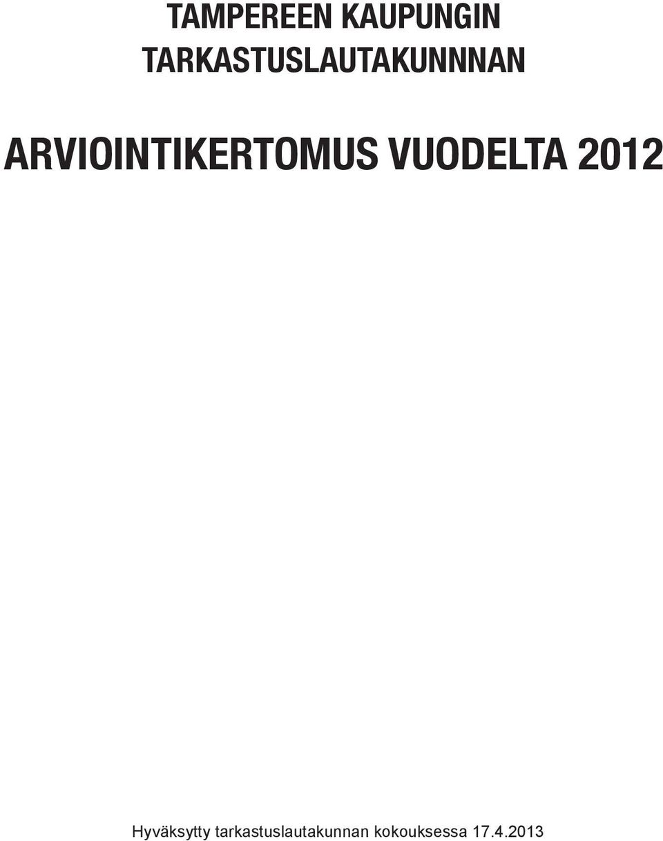 ARVIOINTIKERTOMUS VUODELTA 2012