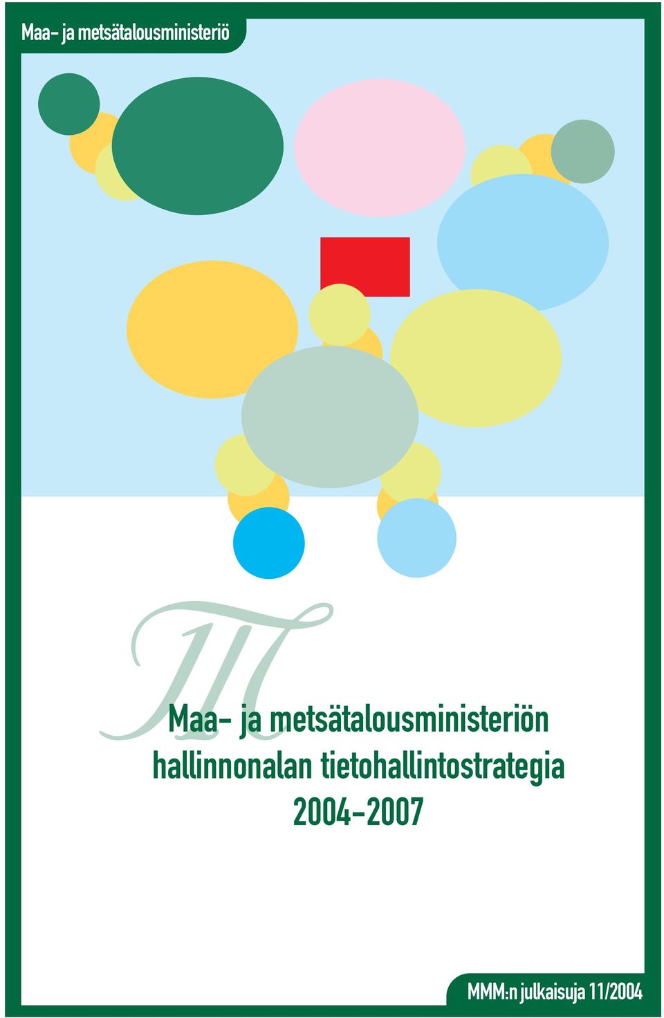 tietohallintostrategia 2004-2007