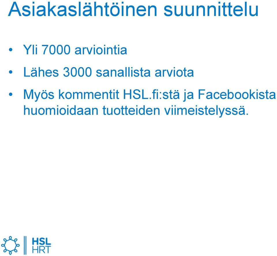 arviota Myös kommentit HSL.