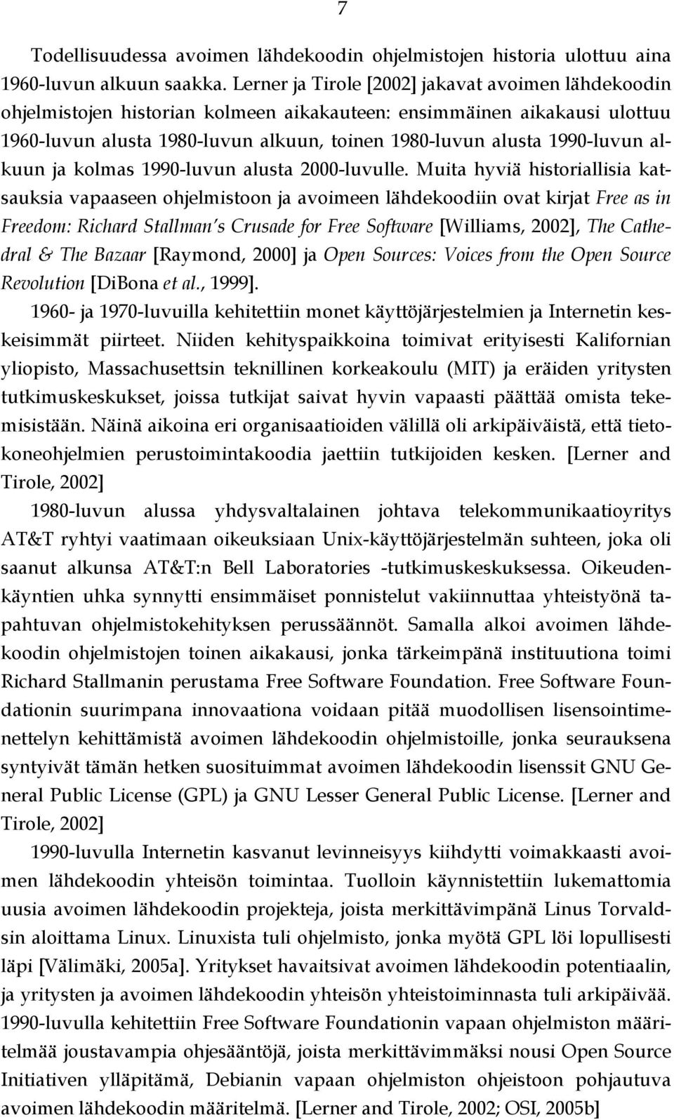 alkuun ja kolmas 1990-luvun alusta 2000-luvulle.