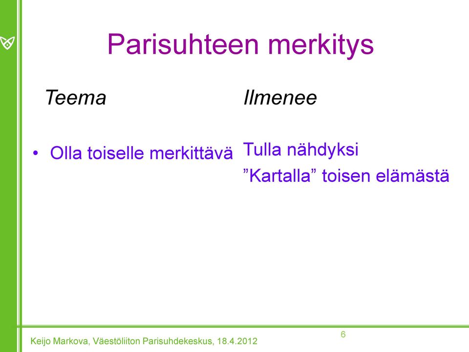 toiselle merkittävä Tulla