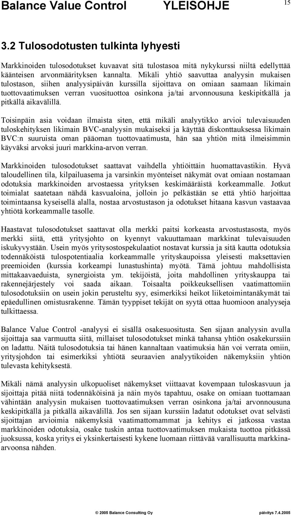 keskipitkällä ja pitkällä aikavälillä.