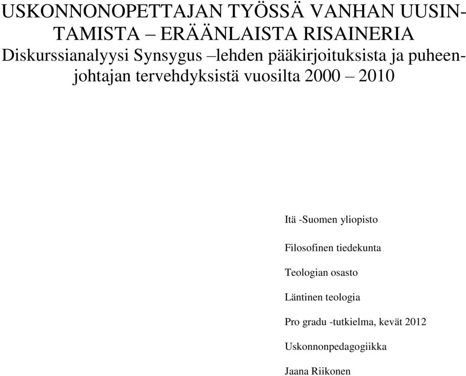 tervehdyksistä vuosilta 2000 2010 Itä -Suomen yliopisto Filosofinen tiedekunta
