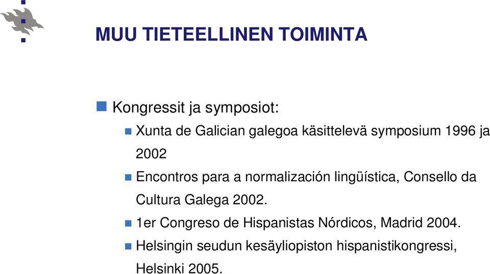 lingüística, Consello da Cultura Galega 2002.