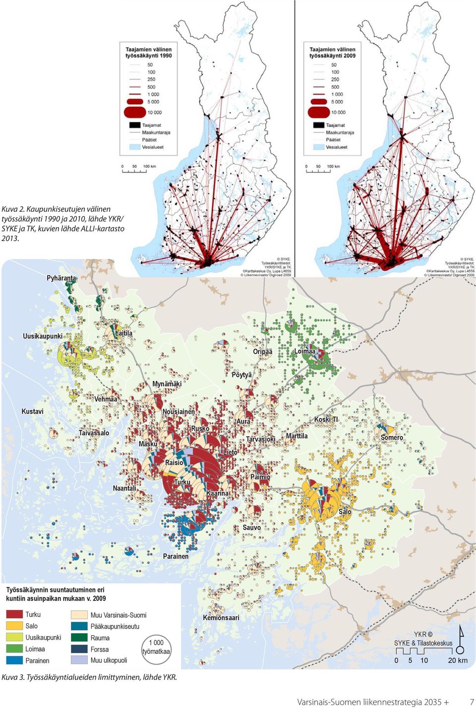 Kaupunkiseutujen välinen työssäkäynti vuosina 1990 ja 2010. (YKR/SYKE ja TK) Kuva 2. Kaupunkiseutujen välinen työssäkäynti 1990 ja 2010, lähde YKR/ SYKE ja TK, kuvien lähde ALLI-kartasto 2013.