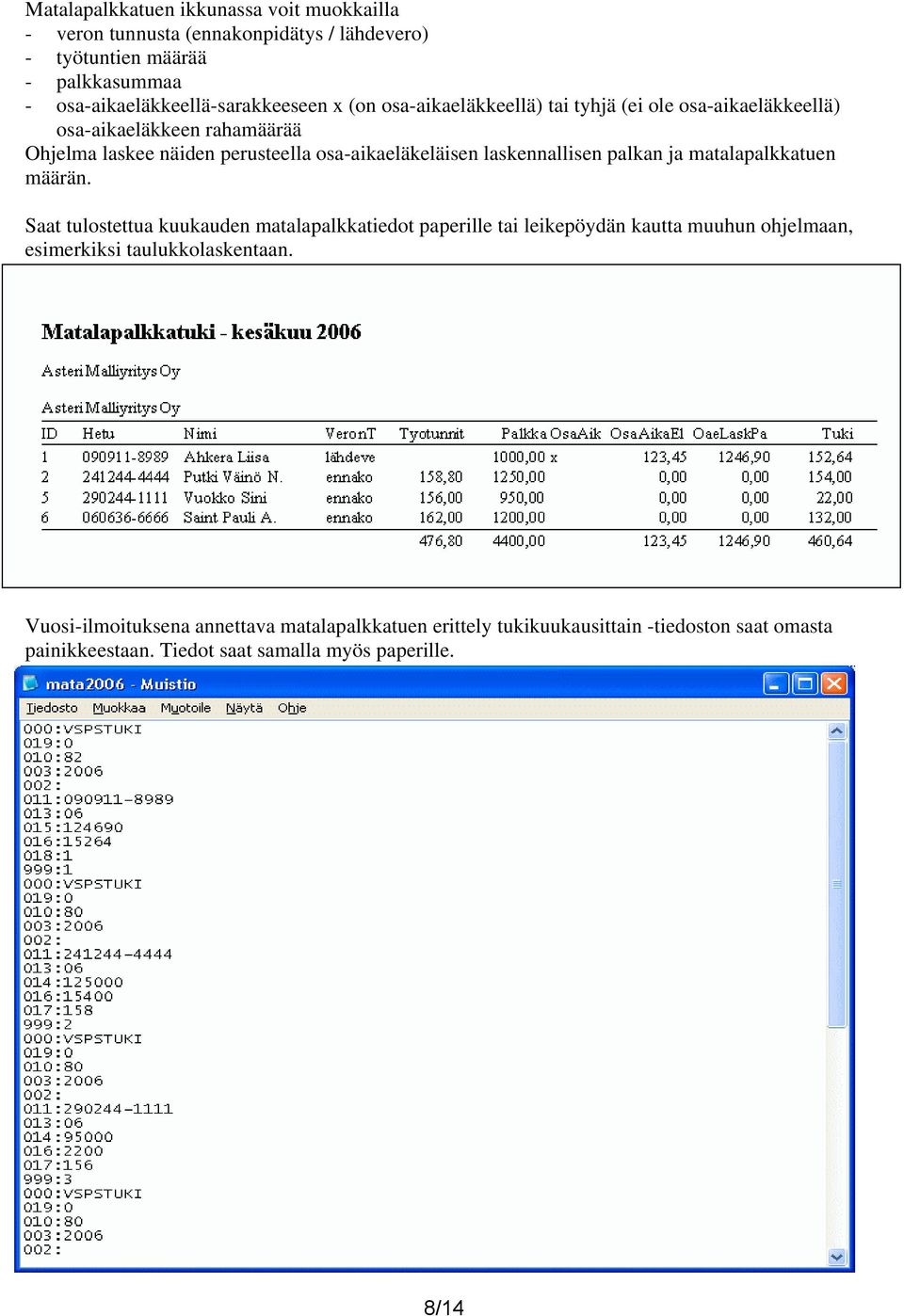 laskennallisen palkan ja matalapalkkatuen määrän.