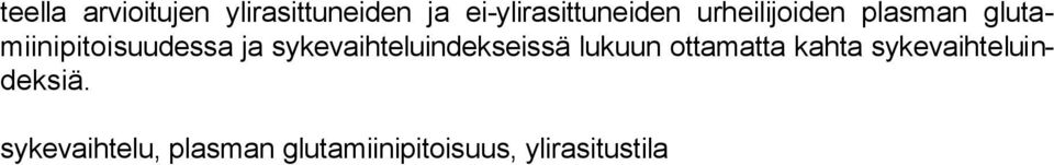 sykevaihteluindekseissä lukuun ottamatta kahta