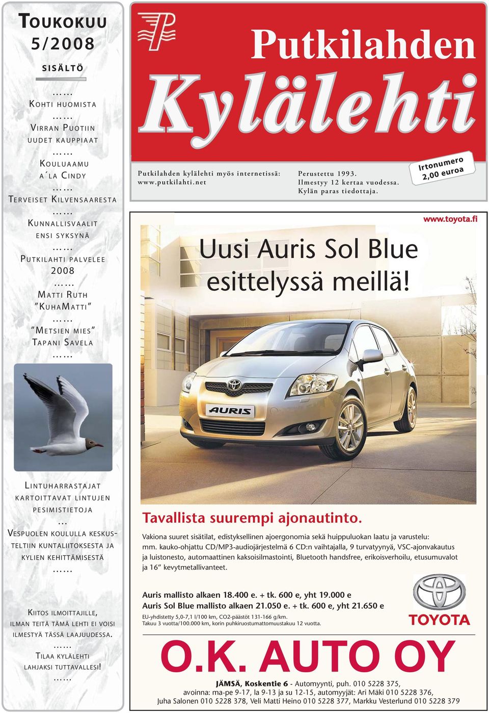 Uusi Auris Sol Blue esittelyssä meillä!