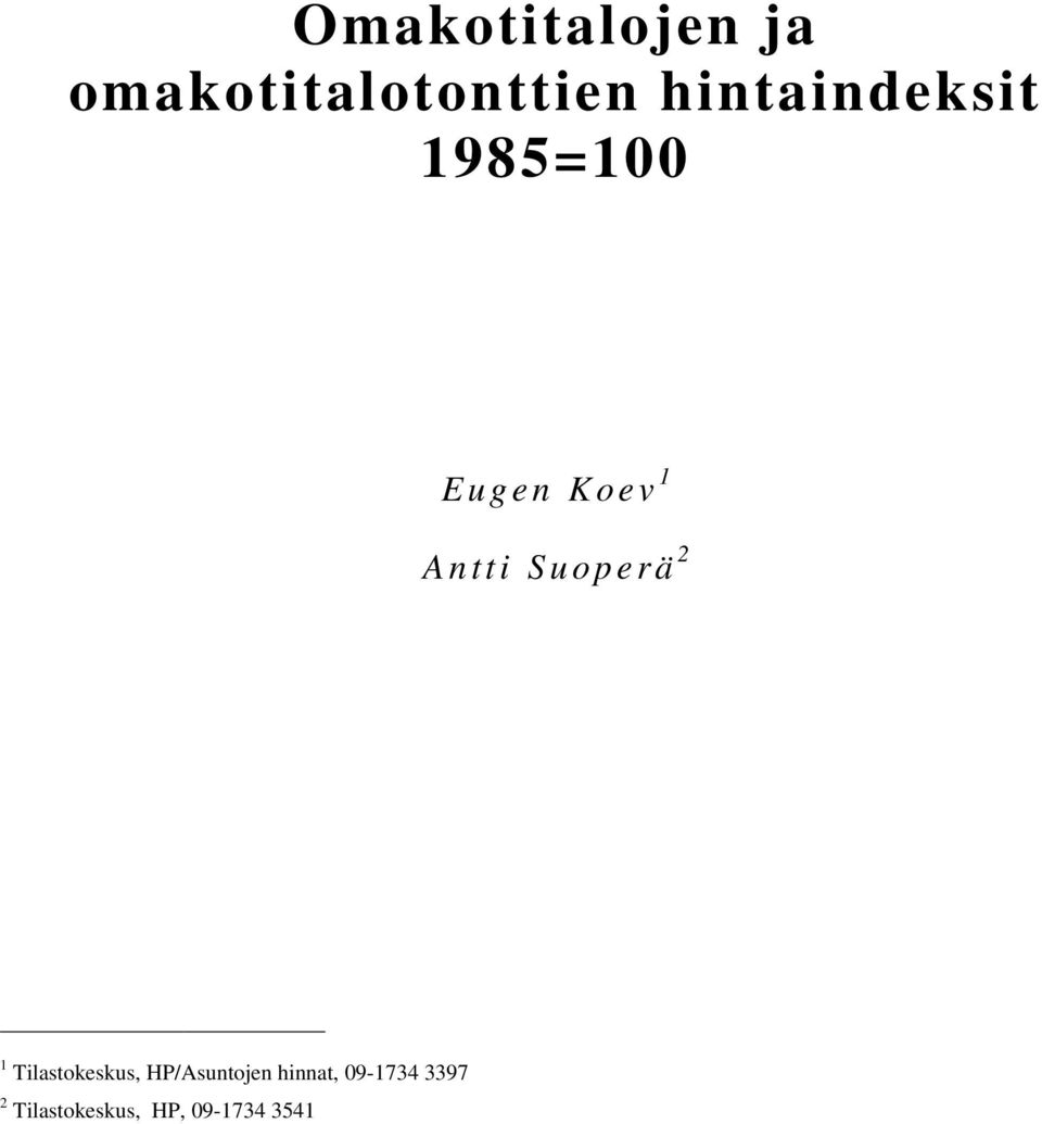 Suoperä 2 Tilastokeskus, HP/Asuntojen