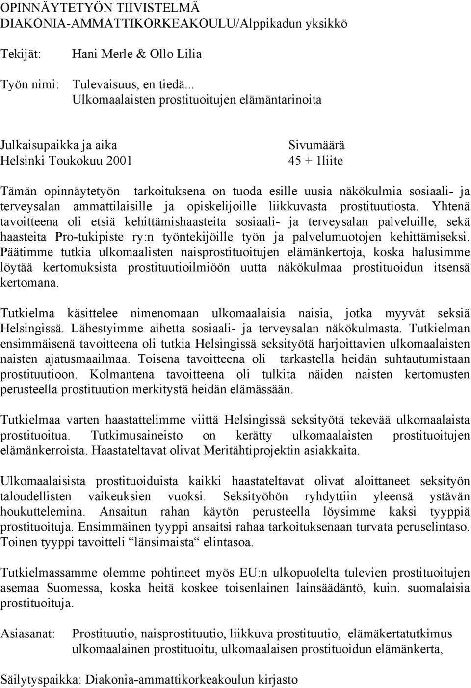 terveysalan ammattilaisille ja opiskelijoille liikkuvasta prostituutiosta.