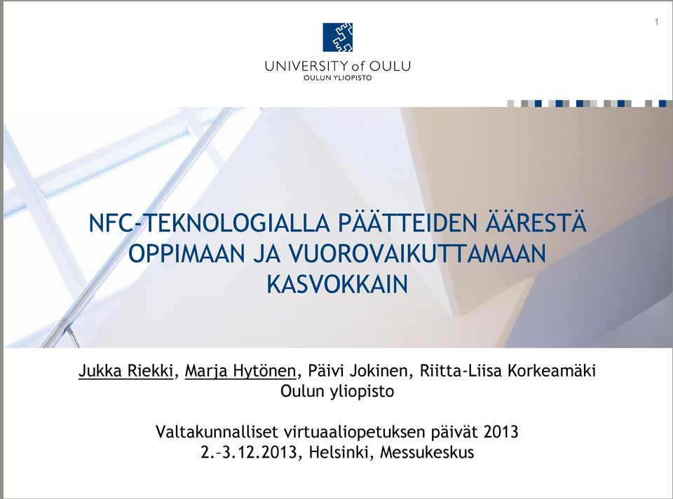 Päivi Jokinen, Riitta-Liisa Korkeamäki Oulun yliopisto