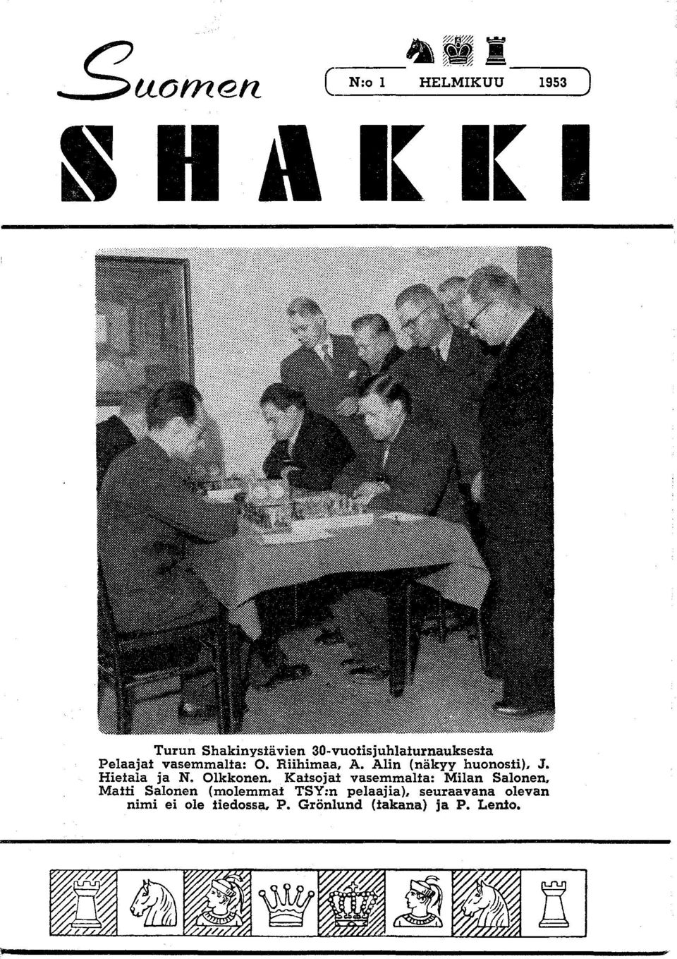 Pelaajat vasemmalta: O. Riihimaa, A. Alin (näkyy huonosti), J. Hietala ja N. OIkkonen.