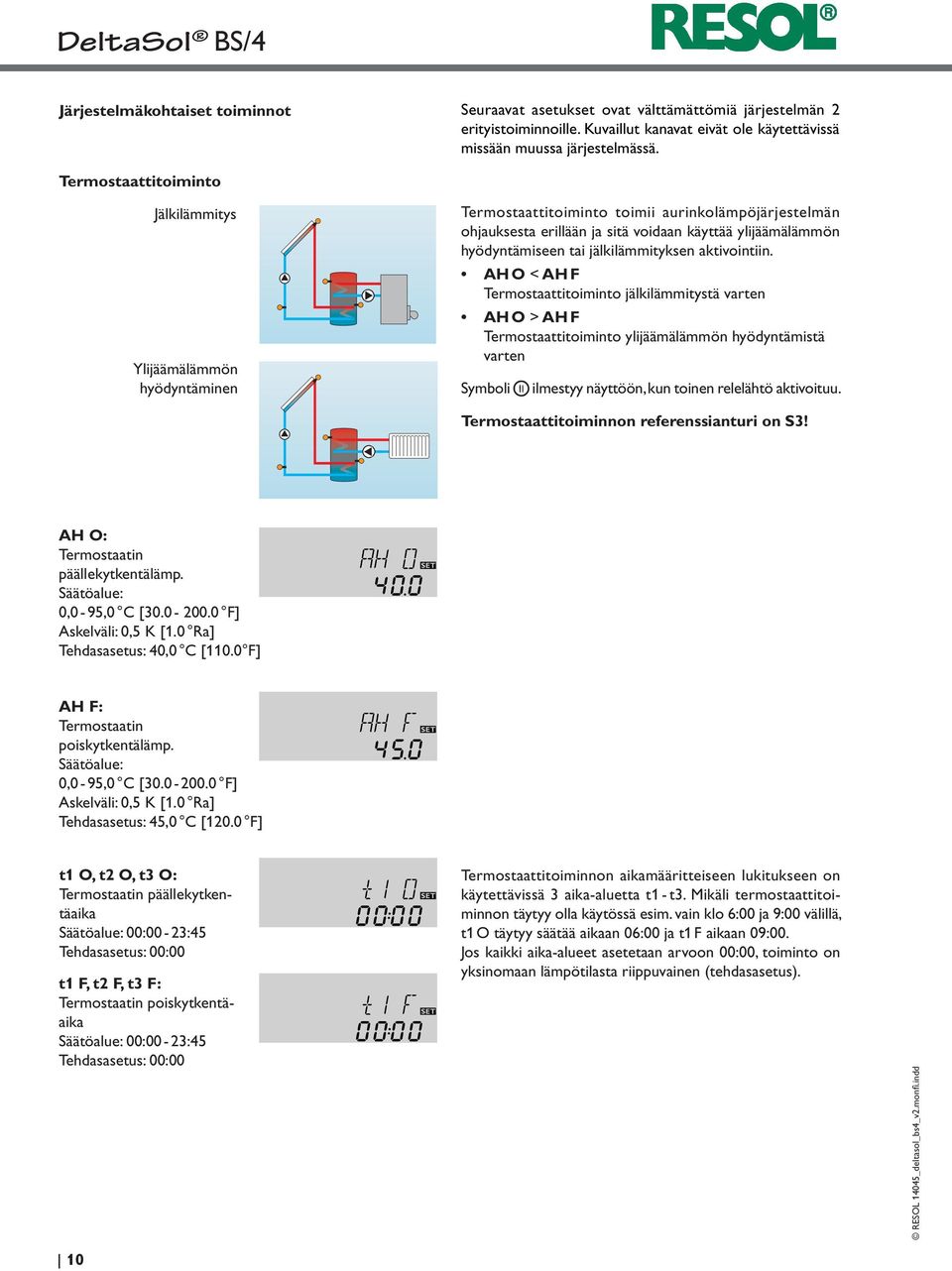 jälkilämmityksen aktivointiin.