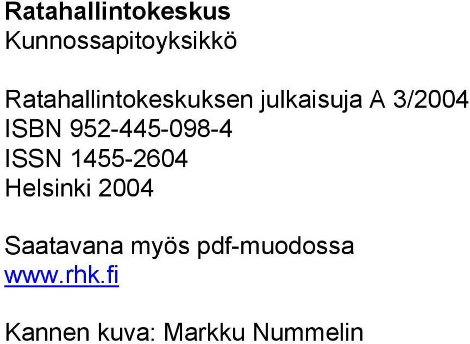 952-445-098-4 ISSN 1455-2604 Helsinki 2004