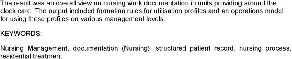 The output included formation rules for utilisation profiles and an operations model for