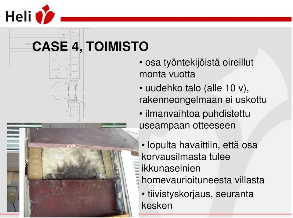 useampaan otteeseen lopulta havaittiin, että osa korvausilmasta tulee
