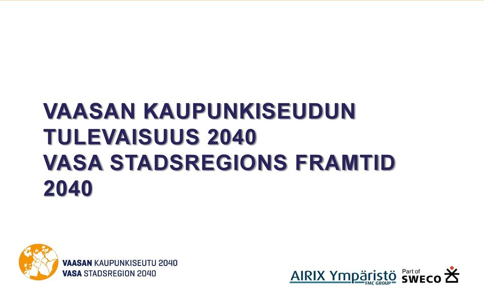 TULEVAISUUS 2040