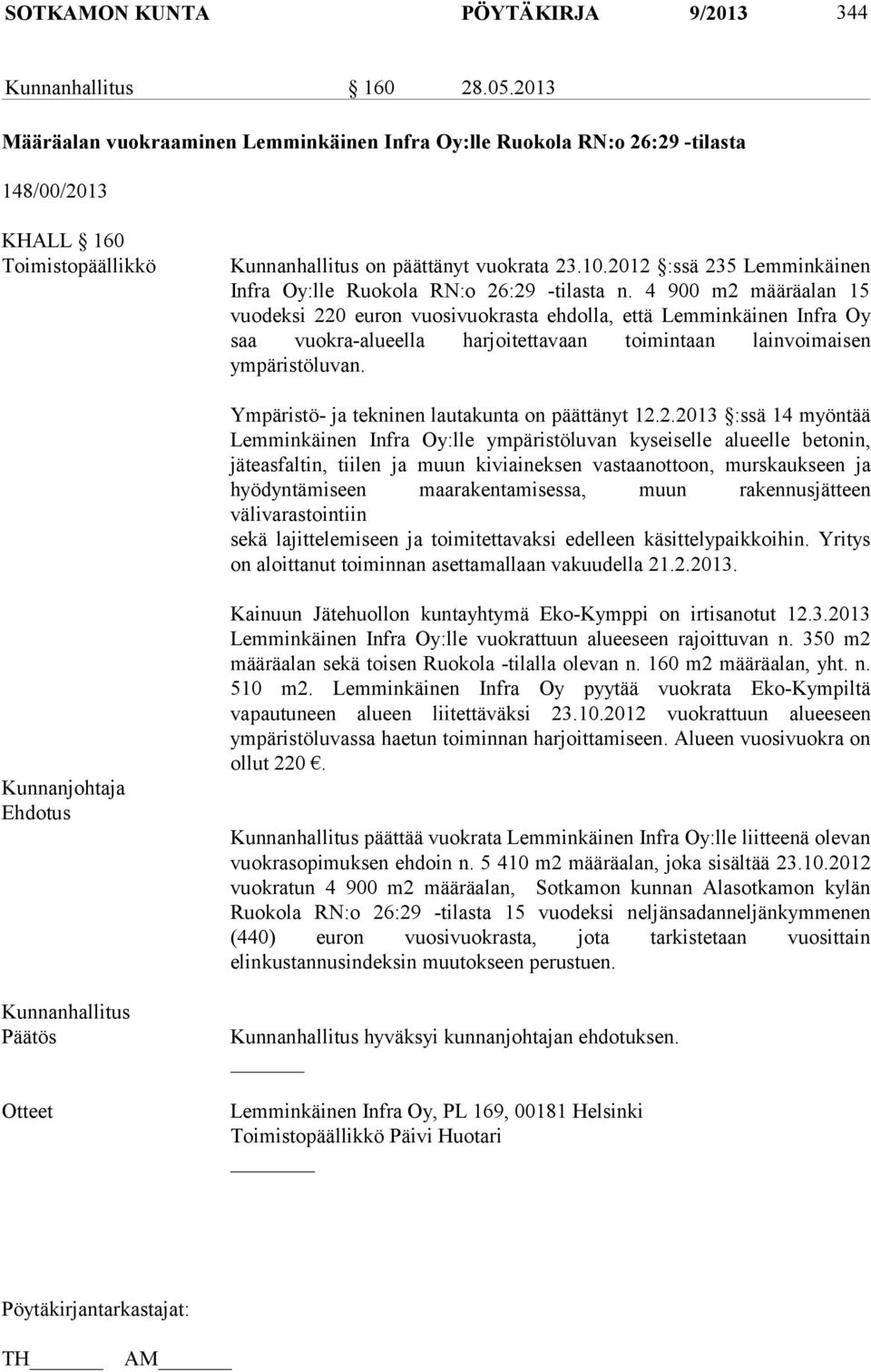 2012 :ssä 235 Lemminkäinen Infra Oy:lle Ruokola RN:o 26:29 -tilasta n.