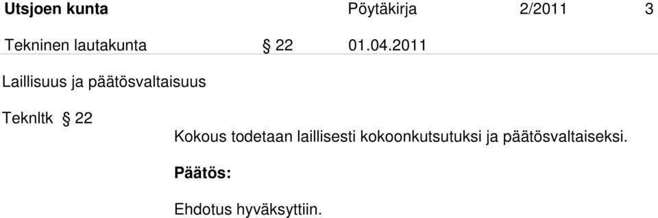 2011 Laillisuus ja päätösvaltaisuus Teknltk