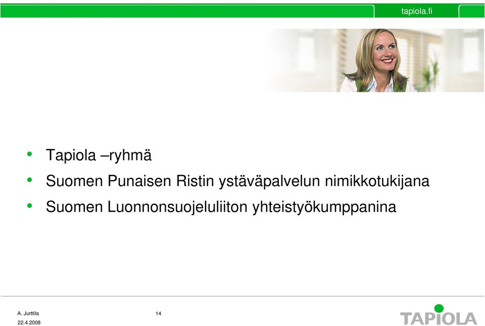 nimikkotukijana Suomen