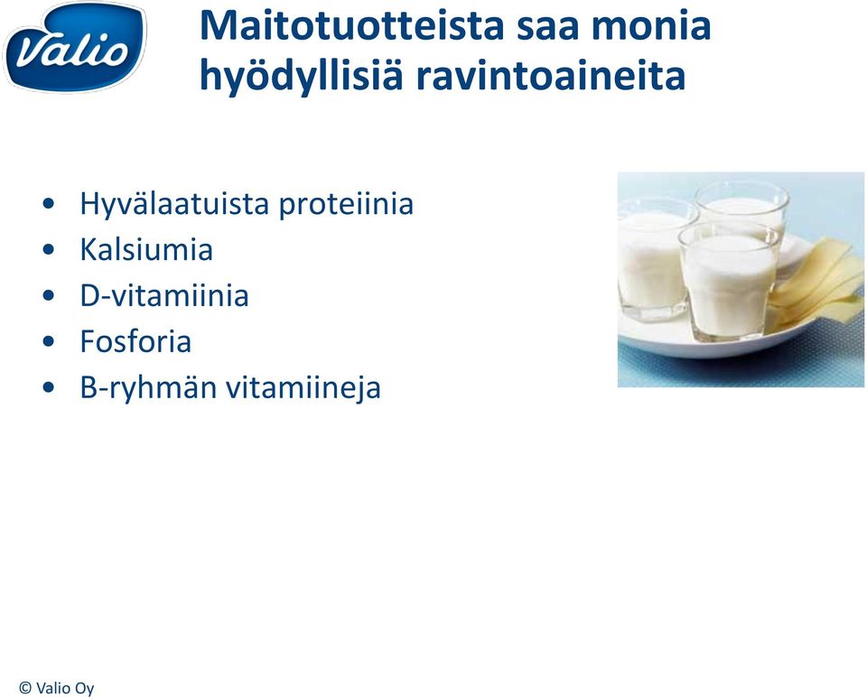 Hyvälaatuista proteiinia