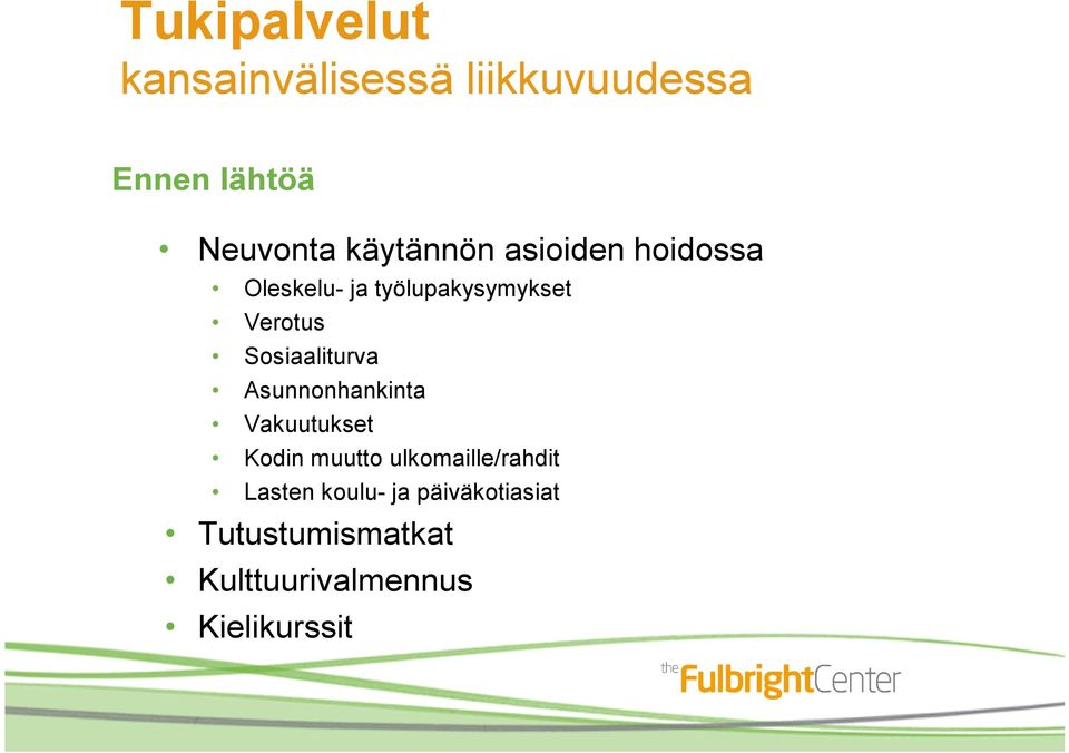 Sosiaaliturva Asunnonhankinta Vakuutukset Kodin muutto