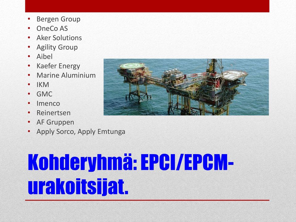 GMC Imenco Reinertsen AF Gruppen Apply Sorco,