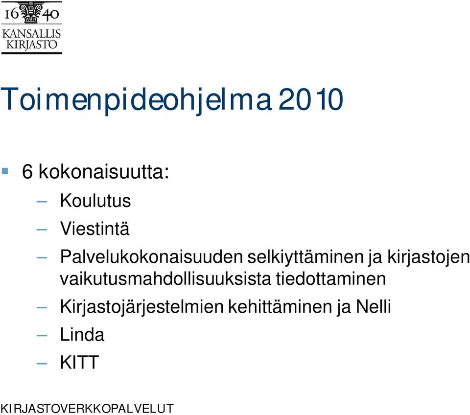 kirjastojen vaikutusmahdollisuuksista