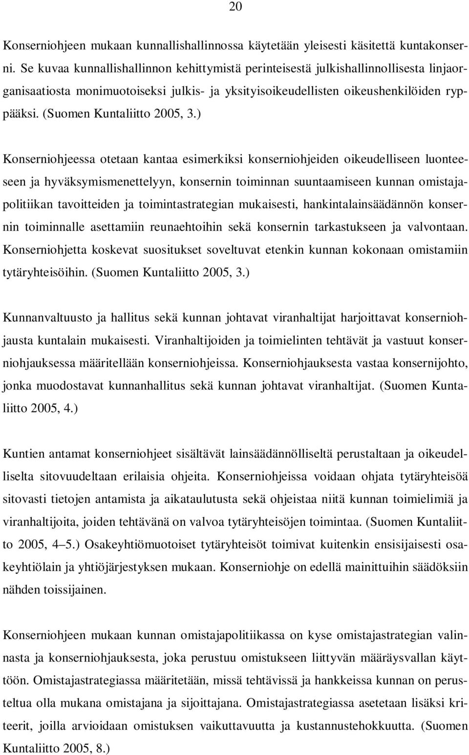 (Suomen Kuntaliitto 2005, 3.