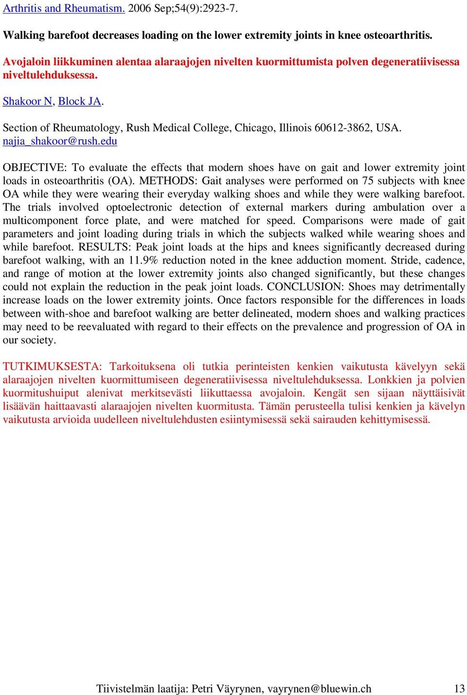 Section of Rheumatology, Rush Medical College, Chicago, Illinois 60612-3862, USA. najia_shakoor@rush.