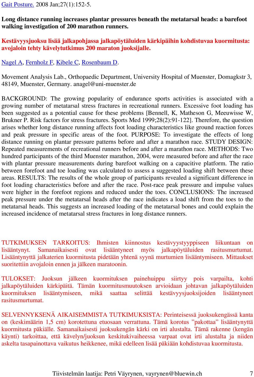 Movement Analysis Lab., Orthopaedic Department, University Hospital of Muenster, Domagkstr 3, 48149, Muenster, Germany. anagel@uni-muenster.