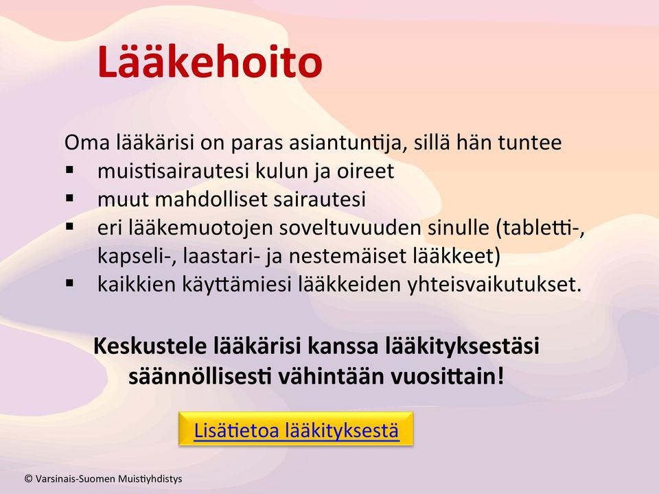 eri lääkemuotojen soveltuvuuden sinulle (table,-, kapseli-, laastari- ja nestemäiset