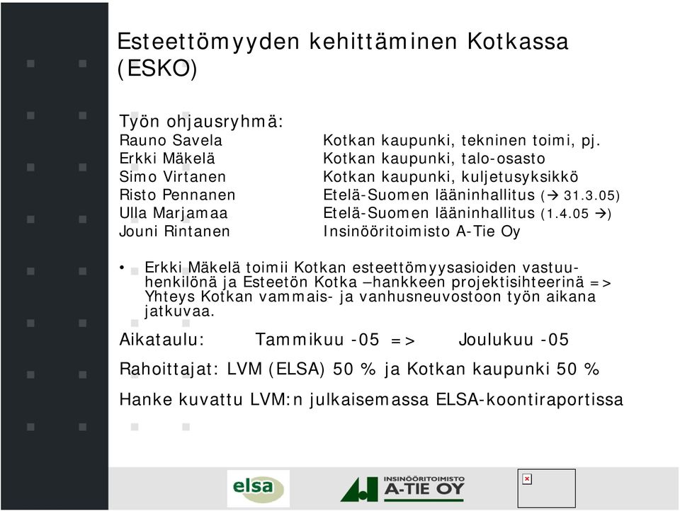 .3.05) Ulla Marjamaa Etelä-Suomen lääninhallitus (1.4.