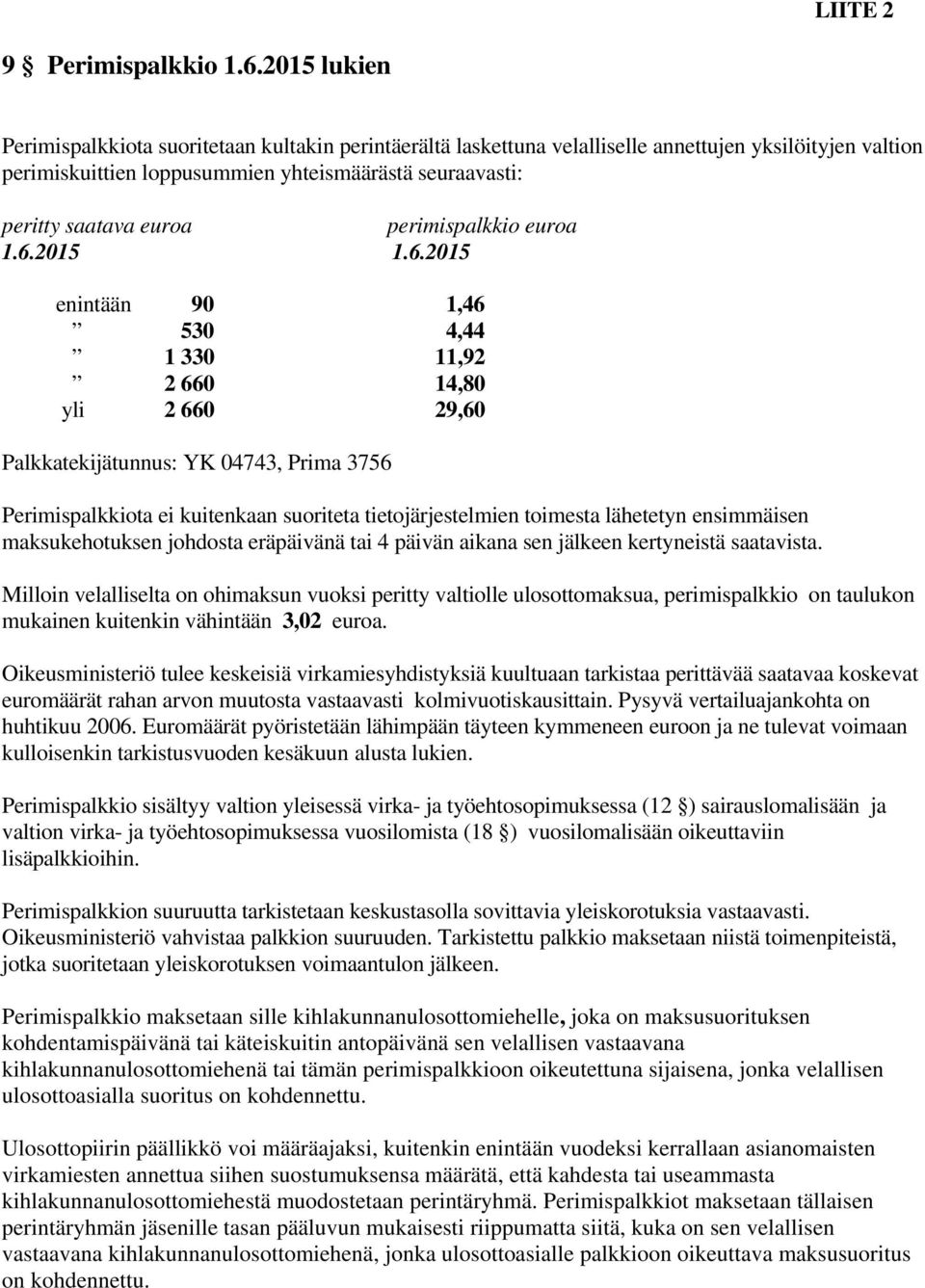 perimispalkkio euroa 1.6.