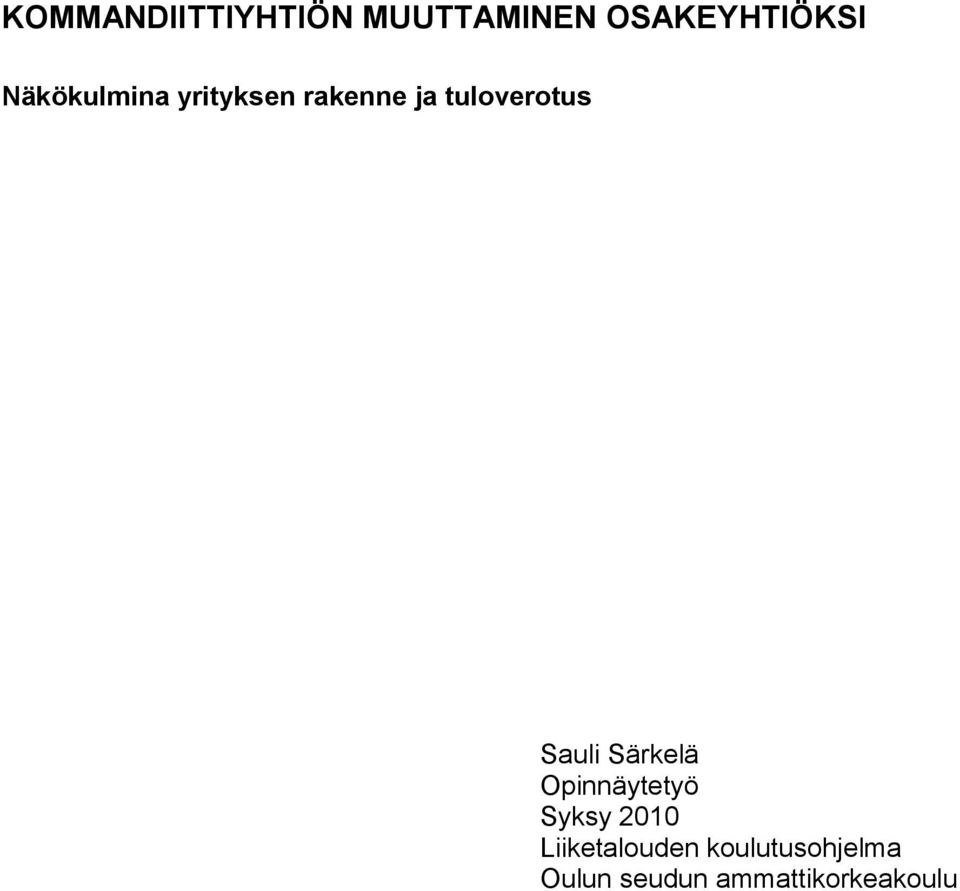 Sauli Särkelä Opinnäytetyö Syksy 2010