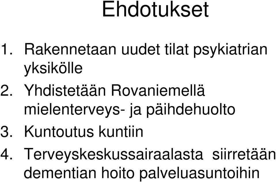 Yhdistetään Rovaniemellä mielenterveys- ja