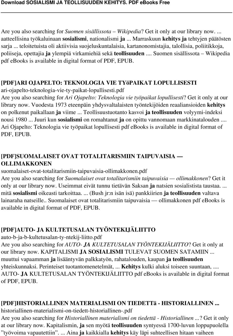 .. Suomen sisällissota Wikipedia pdf ebooks is available in digital format of PDF, EPUB. [PDF]ARI OJAPELTO: TEKNOLOGIA VIE TYöPAIKAT LOPULLISESTI ari-ojapelto-teknologia-vie-ty-paikat-lopullisesti.