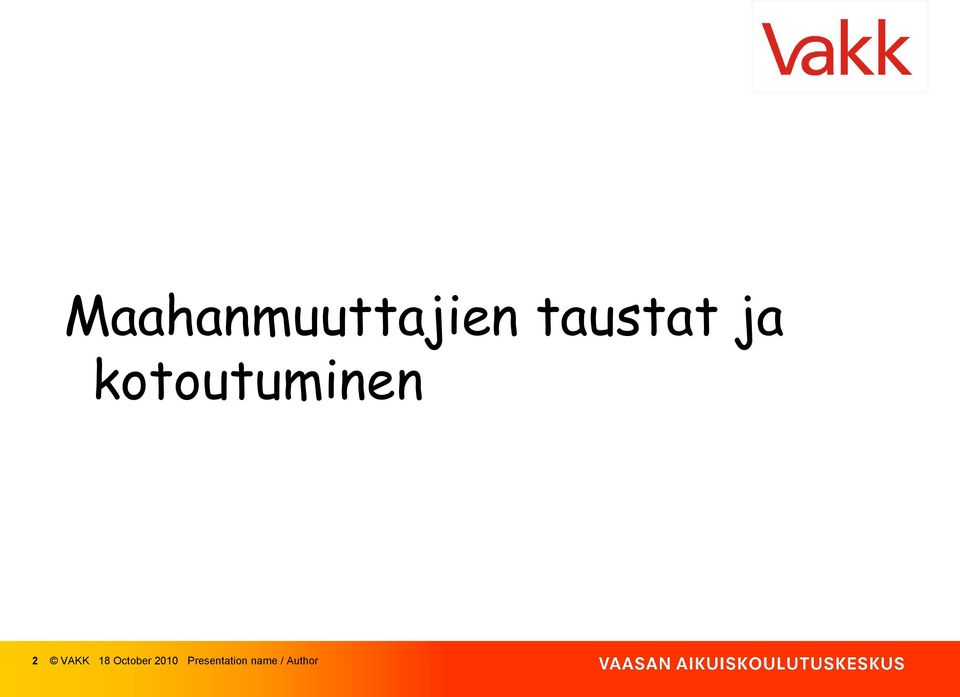 kotoutuminen 2 VAKK 18