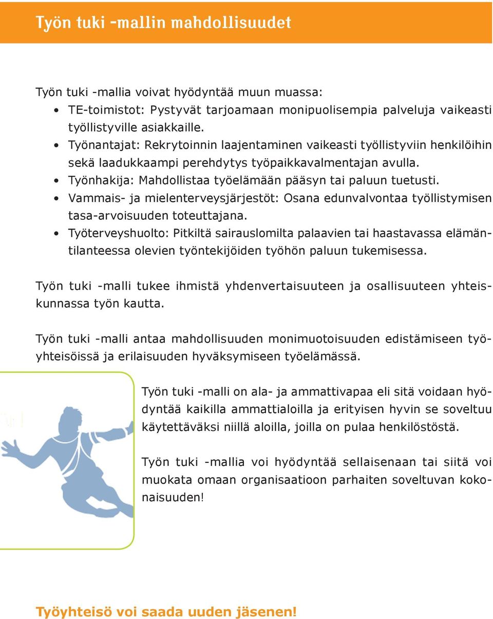 Vammais- ja mielenterveysjärjestöt: Osana edunvalvontaa työllistymisen tasa-arvoisuuden toteuttajana.