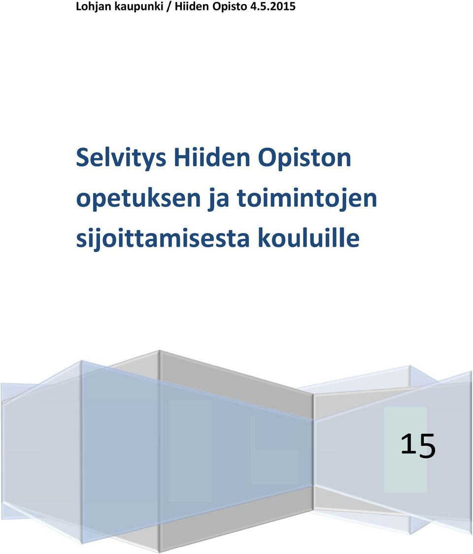 2015 Selvitys Hiiden Opiston