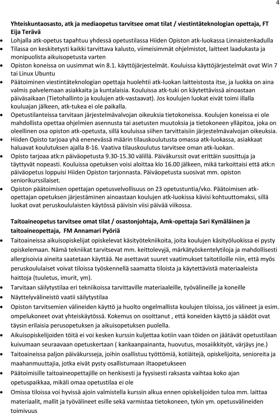 käyttöjärjestelmät.