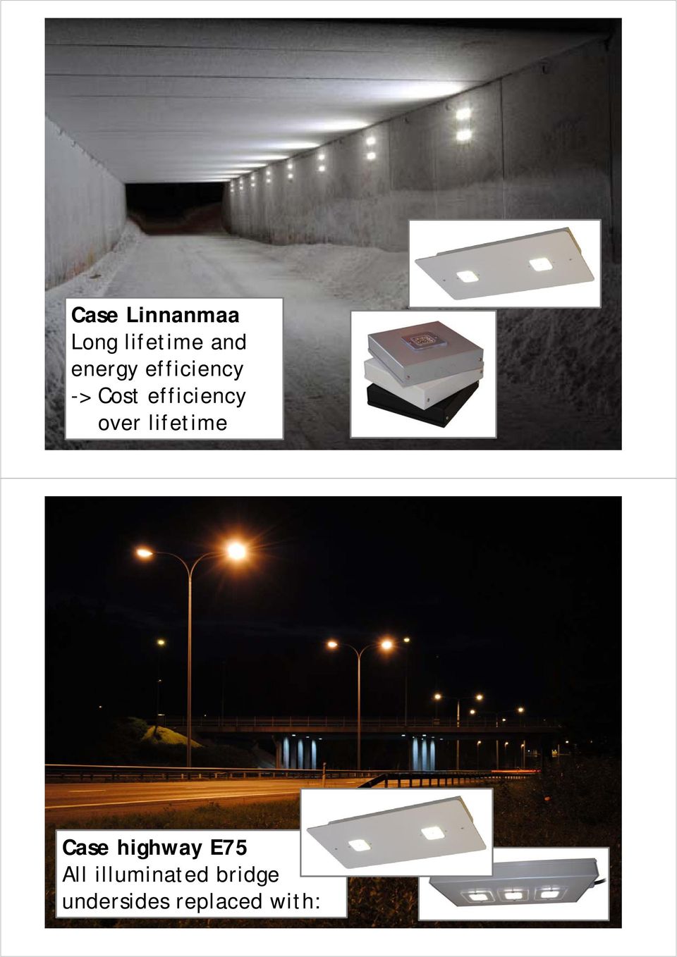 2011/ Toivo Vilmi Case highway E75 All illuminated bridge undersides