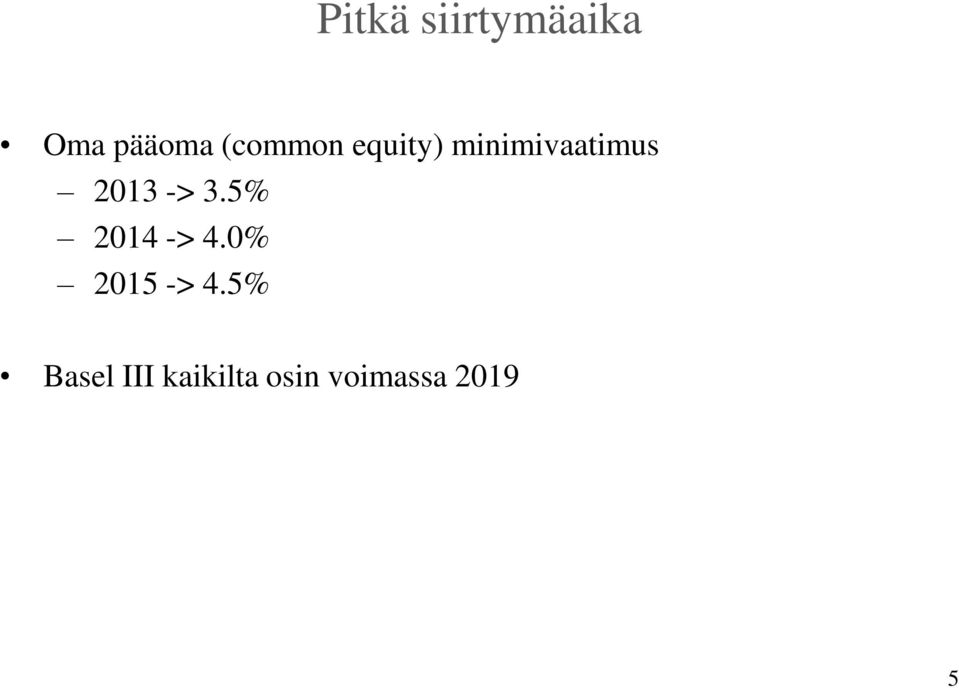 2013 -> 3.5% 2014 -> 4.