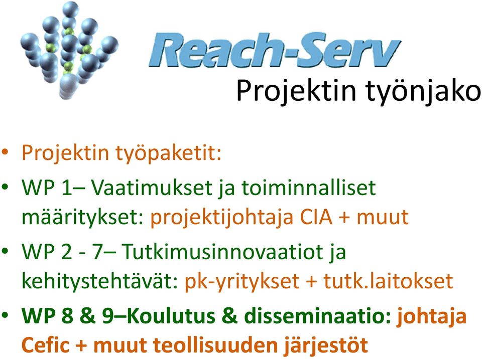 Tutkimusinnovaatiot ja kehitystehtävät: pk-yritykset + tutk.