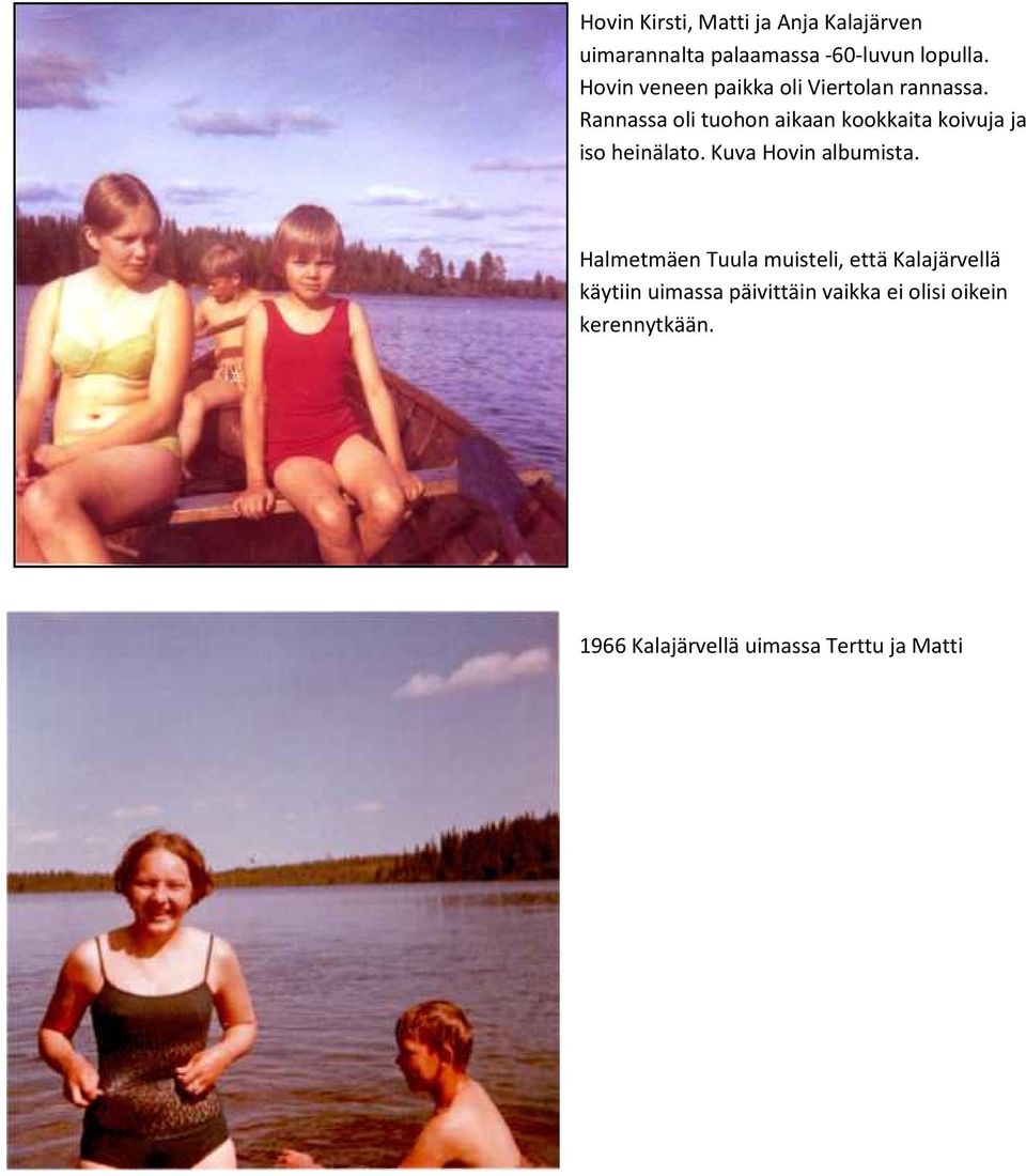 Rannassa oli tuohon aikaan kookkaita koivuja ja iso heinälato. Kuva Hovin albumista.