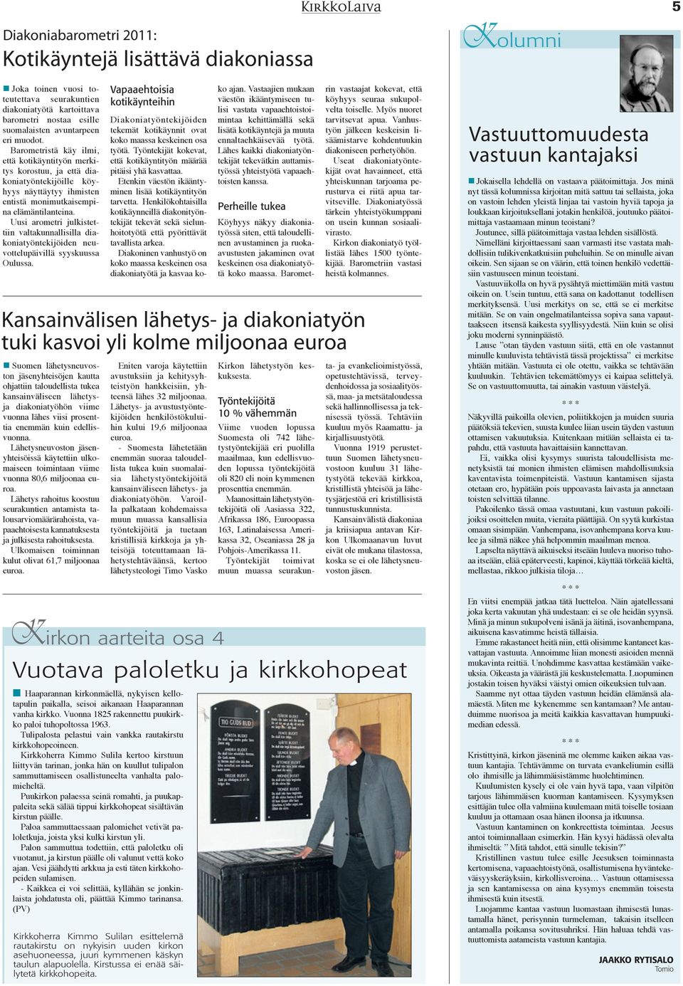 Uusi arometri julkistettiin valtakunnallisilla diakoniatyöntekijöiden neuvottelupäivillä syyskuussa Oulussa.
